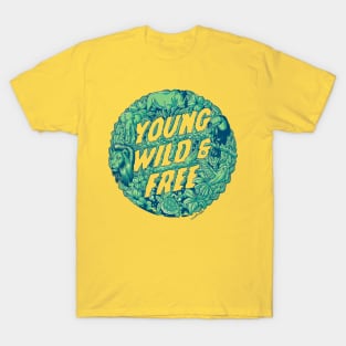 Young Wild & Free T-Shirt